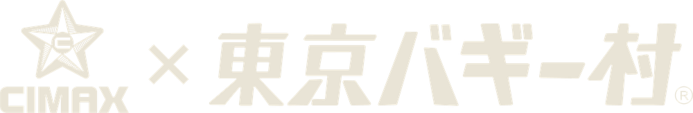 CIMAX × 東京バギー村